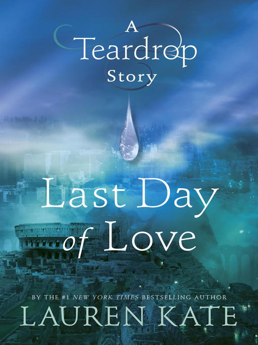 Title details for Last Day of Love by Lauren Kate - Available